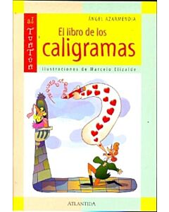LIBRO DE LAS PALABRAS CAPICUA, EL LIBRO DE LOS CALIGRAMAS