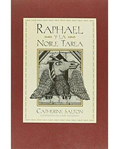 RAPHAEL Y LA NOBLE TAREA