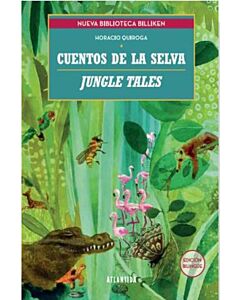 CUENTOS DE LA SELVA  JUNGLE TALES