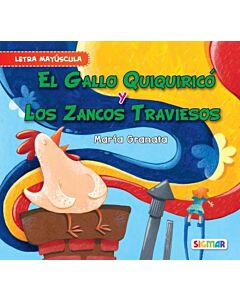 GALLO KIKIRICO Y LOS ZANCOS TRAVIESOS, EL