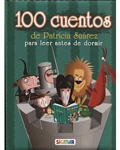 100 CUENTOS DE PATRICIA SUAREZ PARA LEER ANTES DE DORMIR