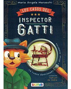 CASOS DEL INSPECTOR GATTI, LOS LA RUCA DESTROZADA Y OTROS MISTERIOS