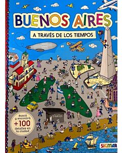 BUENOS AIRES A TRAVES DE LOS TIEMPOS