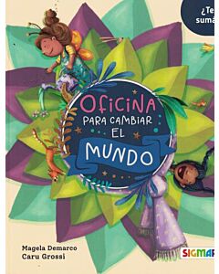 OFICINA PARA CAMBIAR EL MUNDO