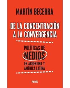 DE LA CONCENTRACION A LA CONVERGENCIA