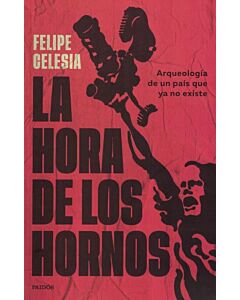 HORA DE LOS HORNOS, LA