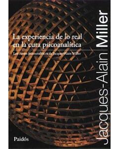 EXPERIENCIA DE LO REAL EN LA CURA PSICOANALITICA, LA