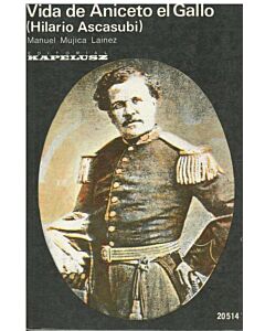 VIDA DE ANICETO EL GALLO. HILARIO ASCASUBI