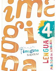 IMAGINA PRACTICAS DEL LENGUAJE 4