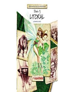 SERES MITOLOGICOS ARGENTINOS DIARIO 3 LITORAL