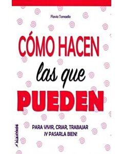 COMO HACEN LAS QUE PUEDEN