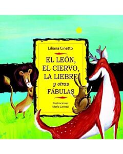 LEON EL CIERVO Y LA LIEBRE Y OTRAS FABULAS, EL
