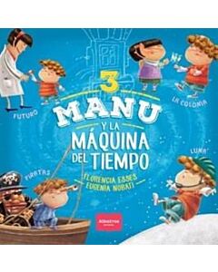 MANU Y LA MAQUINA DEL TIEMPO 3