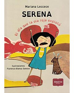 SERENA EL DIA QUE LA OLA ROJA EXPLOTO