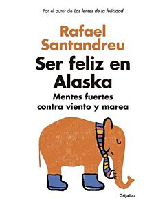 SER FELIZ EN ALASKA