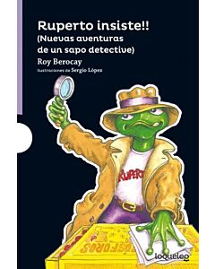 RUPERTO INSISTE NUEVAS AVENTURAS DE UN SAPO DETECTIVE