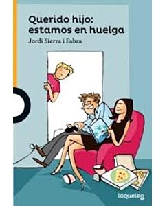 QUERIDO HIJO ESTAMOS EN HUELGA