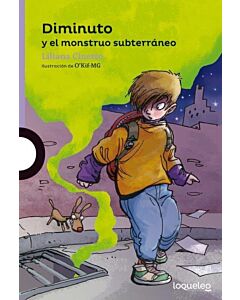 DIMINUTO Y EL MONSTRUO SUBTERRANEO