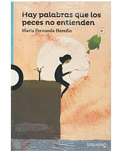 HAY PALABRAS QUE LOS PECES NO ENTIENDEN