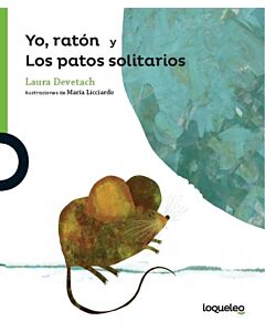 YO RATON Y LOS PATOS SOLITARIOS