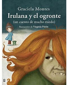 IRULANA Y EL OGRONTE UN CUENTO DE MUCHO MIEDO