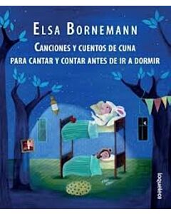 CANCIONES Y CUENTOS DE CUNA PARA CANTAR Y CONTAR ANTES DE IR A DORMIR