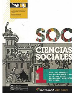 CIENCIAS SOCIALES 1 ES VALE SABER DESDE LAS PRIMERAS SOCIEDADES HASTA EL FIN DE LA EDAD MEDIA SOCIEDADES Y AMBIENTES DEL MUNDO