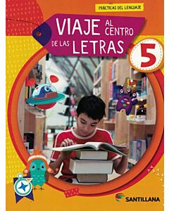 VIAJE AL CENTRO DE LAS LETRAS 5 PRACTICAS DEL LENGUAJE