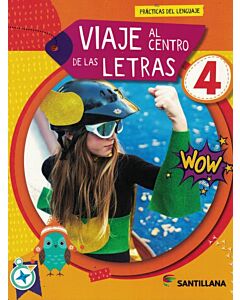 VIAJE AL CENTRO DE LAS LETRAS 4 PRACTICAS DEL LENGUAJE