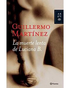 MUERTE LENTA DE LUCIANA B, LA