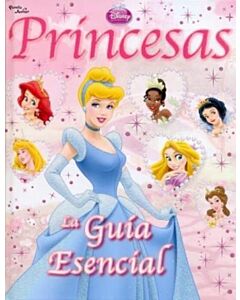 PRINCESAS LA GUIA ESENCIAL