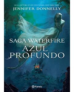 AZUL PROFUNDO. SAGA WATERFIRE I