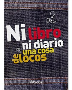 NI LIBRO NI DIARIO. UNA COSA DE LOCOS