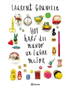 HOY HARE DEL MUNDO UN LUGAR MEJOR