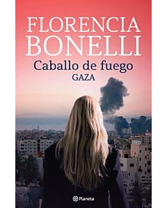 CABALLO DE FUEGO 3 GAZA