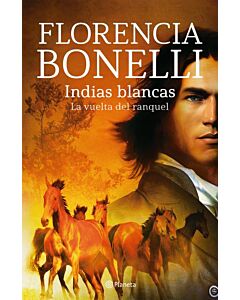 INDIAS BLANCAS LA VUELTA DE RAQUEL