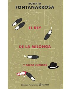 REY DE LA MILONGA Y OTROS CUENTOS, EL