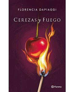 CEREZAS Y FUEGO