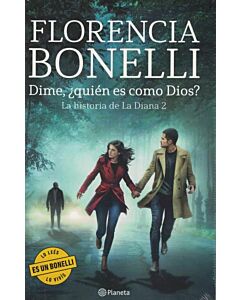 DIME QUIEN ES COMO DIOS LA HISTORIA DE LA DIANA 2