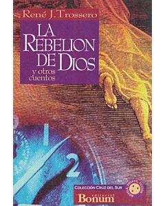 REBELION DE DIOS, LA
