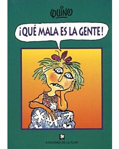 QUE MALA ES LA GENTE