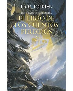HISTORIA DE LA TIERRA MEDIA EL LIBRO DE LOS CUENTOS PERDIDOS 2