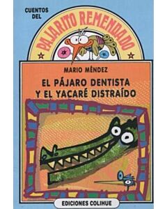 PAJARO DENTISTA Y EL YACARE DISTRAIDO, EL