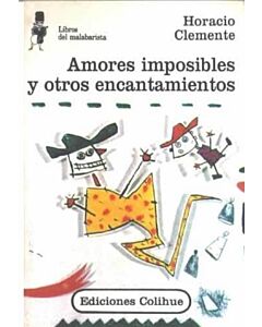 AMORES IMPOSIBLES Y OTROS ENCANTAMIENTOS