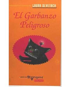 GARBANZO PELIGROSO, EL