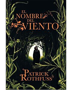 NOMBRE DEL VIENTO, EL TRILOGIA CRONICA DEL ASESINO DE REYES 1 PRIMER DIA