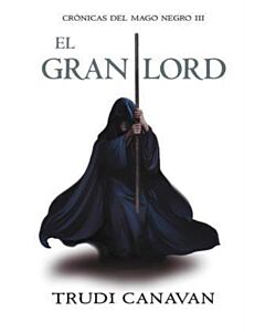 GRAN LORD, EL CRONICAS DEL MAGO NEGRO III