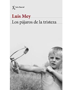 PAJAROS DE LA TRISTEZA, LOS