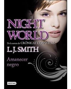 AMANECER NEGRO. NIGTH WORLD 4