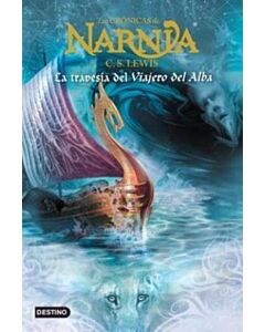TRAVESIA DEL VIAJERO DEL ALBA LAS CRONICAS DE NARNIA 5